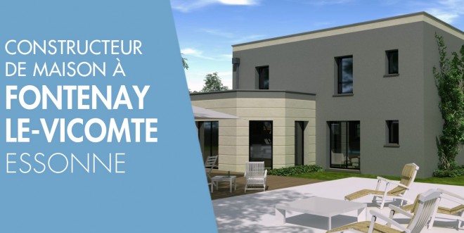 Exemple de construction maison neuve à Fontenay-le-Vicomte