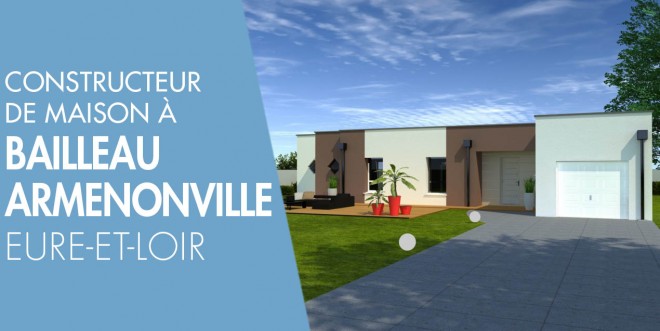 Exemple de construction maison neuve à Bailleau-Armenonville