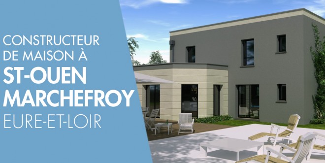 Exemple de construction maison neuve à Saint-Ouen-Marchefroy