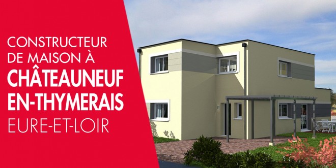 Exemple de construction maison neuve à Châteauneuf-en-Thymerais