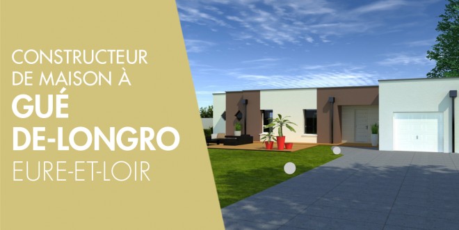 Exemple de construction maison neuve à Gué-de-Longro
